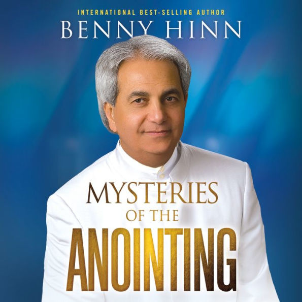 Mysteries of the Anointing