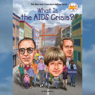 What Is the AIDS Crisis?