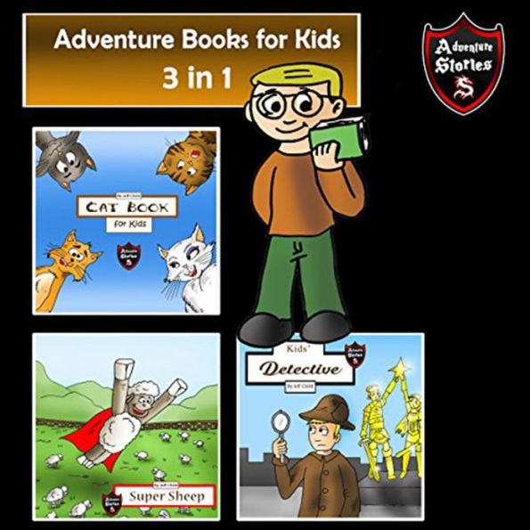 Adventure Books for Kids Fantastic Stories for All Kids