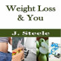Weight Loss & You: How to Start Losing Weight