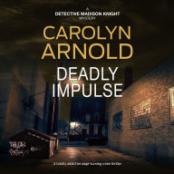Deadly Impulse: A totally addictive page-turning crime thriller