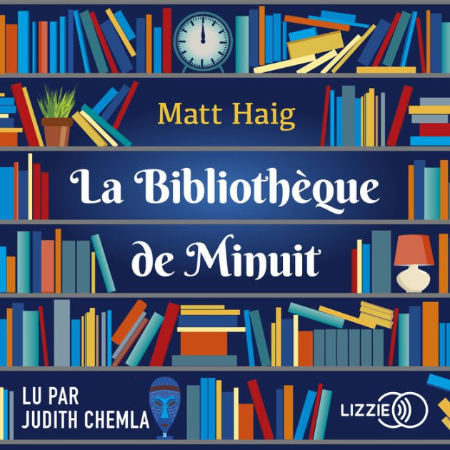 La bibliothèque de minuit : Matt Haig - 2863748734