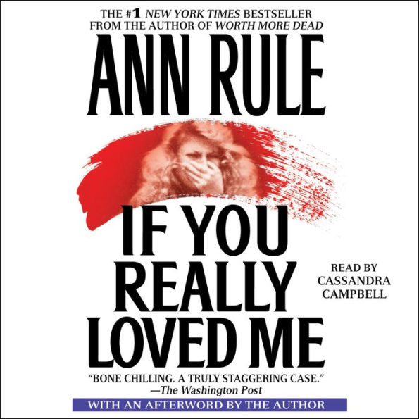 If You Really Loved Me: A True Story of Desire and Murder