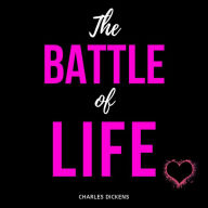 The Battle of Life: A Love Story