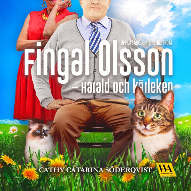 Fingal Olsson Harald och kärleken by Cathy Catarina Söderqvist eBook Barnes & Noble®