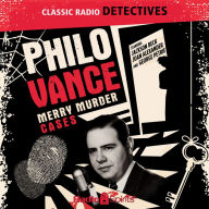 Philo Vance: Merry Murder Cases