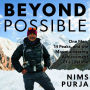 Beyond Possible: One Man, Fourteen Peaks, and the Mountaineering Achievement of a Lifetime