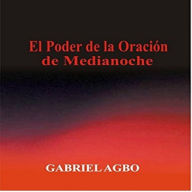 El Poder de la Oración de Medianoche