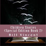 Children Stories (Special Edition Book 7): Christian Tales to Remember