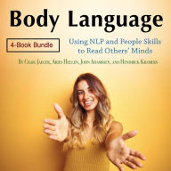 Body Language: Using NLP and People Skills to Read Others' Minds