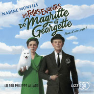 Les Folles enquêtes de Magritte et Georgette: Nom d'une pipe !