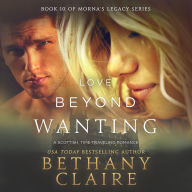 Love Beyond Wanting: A Scottish Time Travel Romance