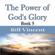 The Power of God's Glory