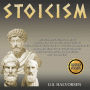 STOICISM: The ultimate guide to apply stoicism in your life, discovering this ancient discipline to overcome obstacles and gain resilience, perseverance, confidence, mental toughness and calmness. (Abridged)