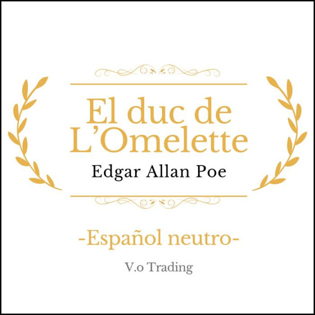 El duc de L'Omelette by Edgar Allan Poe, Max Garzón 2940178746769