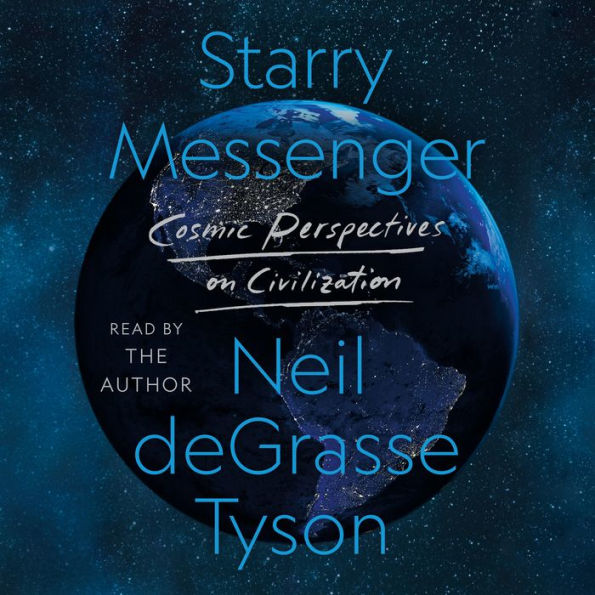 Starry Messenger: Cosmic Perspectives on Civilization