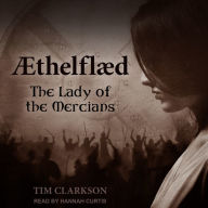 ¿thelfl¿d: The Lady of the Mercians