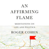 An Affirming Flame: Meditations on Life and Politics