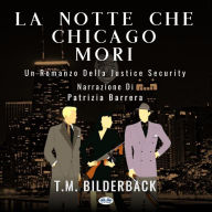 La notte che Chicago morì: Romanzo sulla sicurezza della giustizia