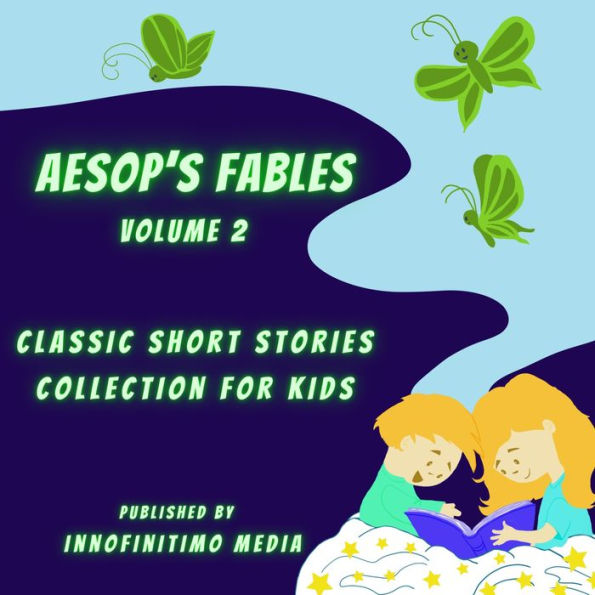 Aesop's Fables Volume 2: Classic Short Stories Collection for Kids