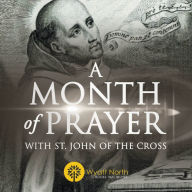 A Month of Prayer with St. John of the Cross