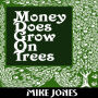 Money Does Grow On Trees