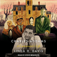 Charles Addams: A Cartoonist's Life