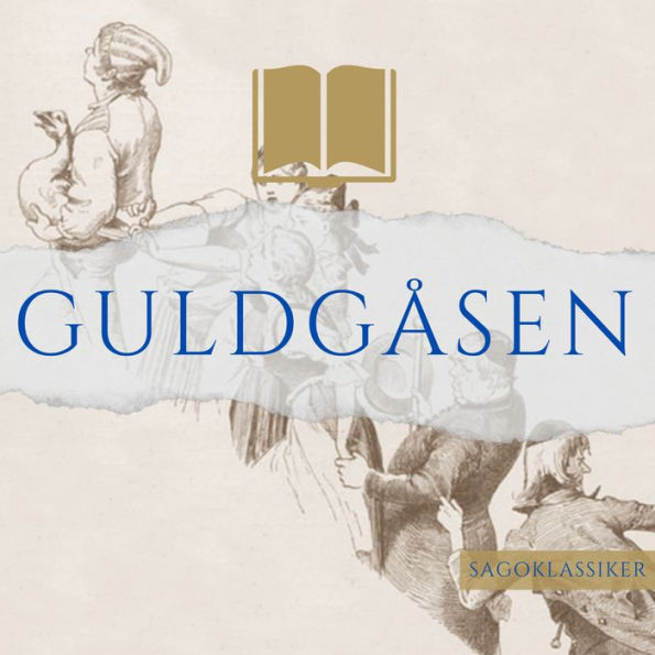 Guldgåsen: Sagoklassiker