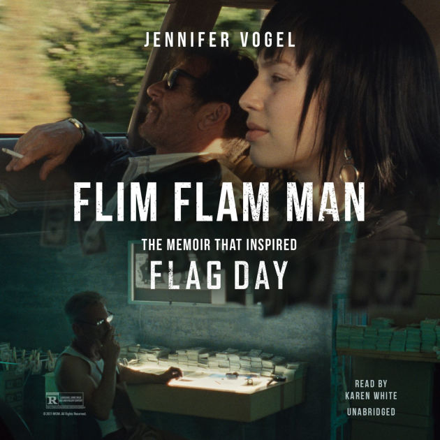 FlimFlam Man The Memoir That Inspired Flag Day by Jennifer Vogel