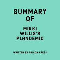 Summary of Mikki Willis's Plandemic