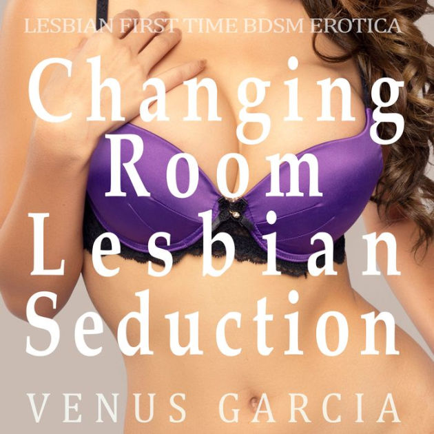 Lesbian First Time Seduction