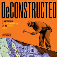 Deconstructed: An Insider's View of Illegal Immigration and the Building Trades