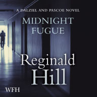 Midnight Fugue: Dalziel and Pascoe, Book 24