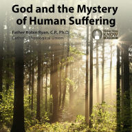 God and the Mystery of Human Suffering