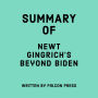 Summary of Newt Gingrich's Beyond Biden