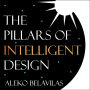 The Pillars of Intelligent Design