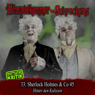 Folge 33: Sherlock Holmes & Co. 45 - Hinter den Kulissen