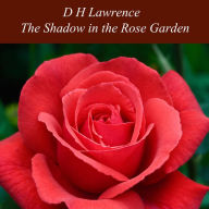 The Shadow in the Rose Garden