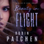 Beauty in Flight: Book 1 in the Beauty in Flight Serial