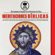 De Corazón a Corazón en la Presencia de Dios. Meditaciones Bíblicas sobre el Silencio y la Soledad Cristiana. Recibe abundante Luz Divina, Abandona el Pecado y vence a los Demonios.