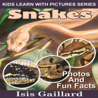 Snakes: Photos and Fun Facts for Kids