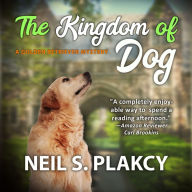 The Kingdom of Dog: A Golden Retriever Mystery