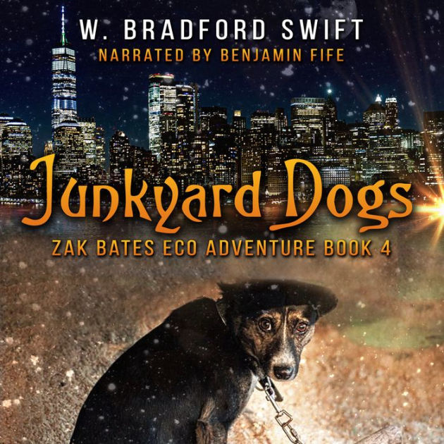 Junkyard Dogs by Brad Swift, W. Bradford Swift, Paperback Barnes & Noble®