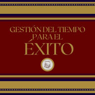 Gestión del tiempo para el éxito