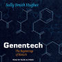 Genentech: The Beginnings of Biotech