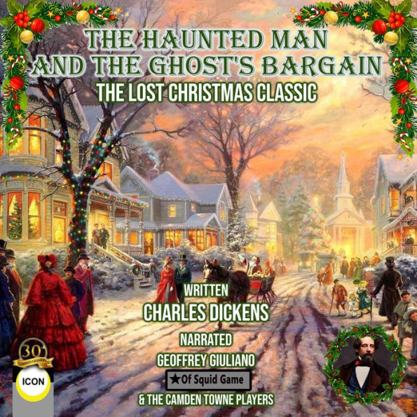 The Haunted Man and the Ghost's Bargain The Lost Christmas Classic