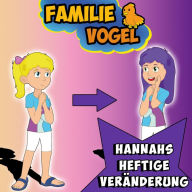 Hannahs heftige Veränderung