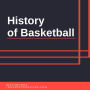 History of Basketball