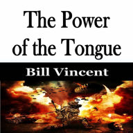 The Power of the Tongue