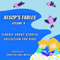 Aesop's Fables Volume 9: Classic Short Stories Collection for kids